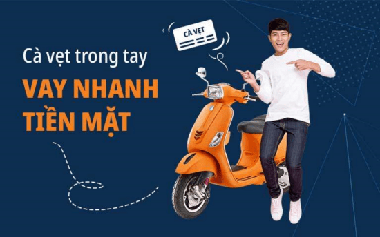 Vay tiền trả góp theo tháng với cà vẹt xe