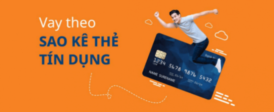 Vay theo sao kê thẻ tín dụng