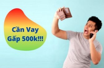 100+ Địa chỉ vay 500k nhanh nhất hiện nay, nhận tiền ngay