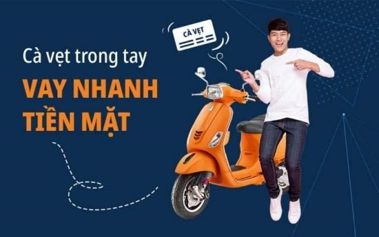 Vay vốn trả góp theo cavet xe máy
